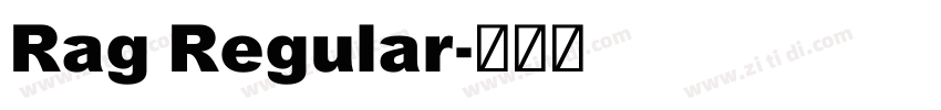 Rag Regular字体转换